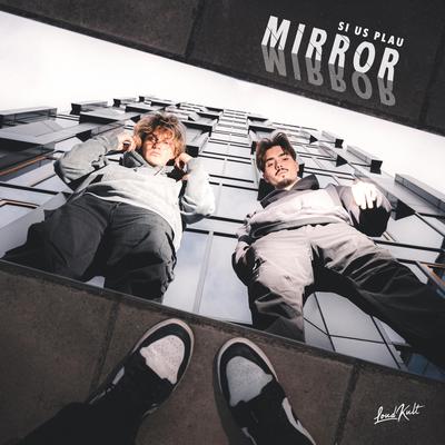 Mirror By SI US PLAU's cover