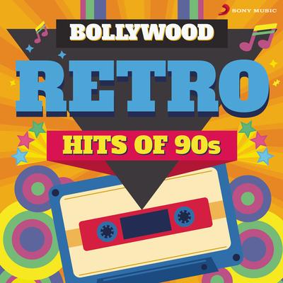 Bollywood Retro : Hits of 90s's cover