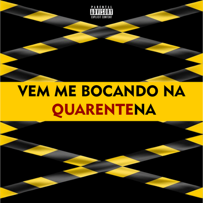 Vem Me Bocando na Quarentena By DJ VITINHO ORIGINAL, DJ P, MC Rafa 22, Mc Magrinho's cover