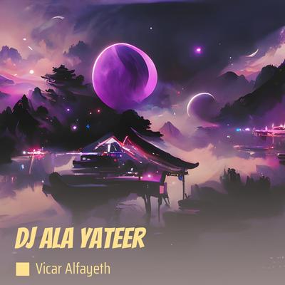 Dj Ala Yateer (Remix)'s cover