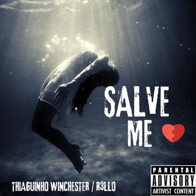 Salve Me By Thiaguinho Winchester, R3llo's cover