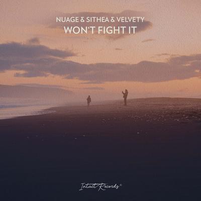 Won't Fight It By Nuage, SITHEA, Velvety's cover