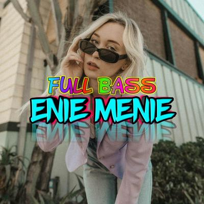 Enie Menie Full Bass (Remix)'s cover