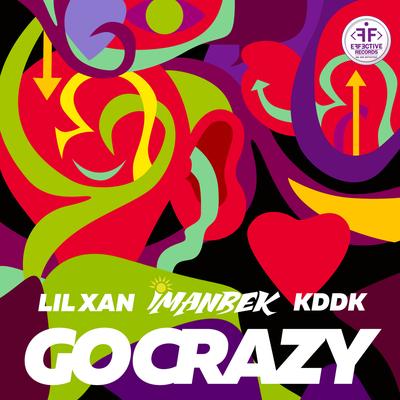 Go Crazy By Imanbek, Lil Xan, KDDK's cover