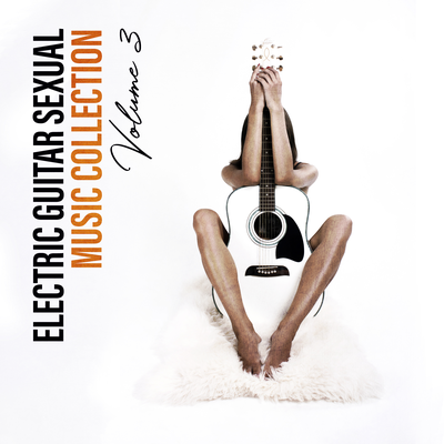 Electric Guitar Sexual Music Collection's cover