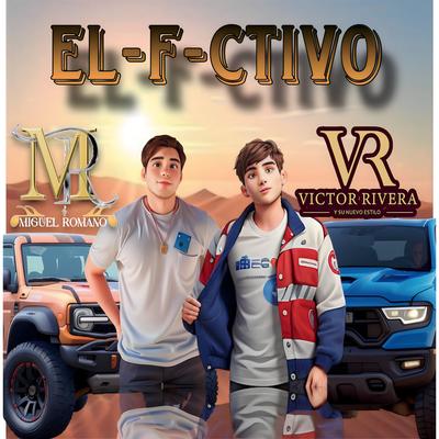el-f-ctivo By MIGUEL ROMANO, Victor Rivera Y Su Nuevo's cover