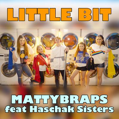 Little Bit By MattyBRaps, Haschak Sisters's cover