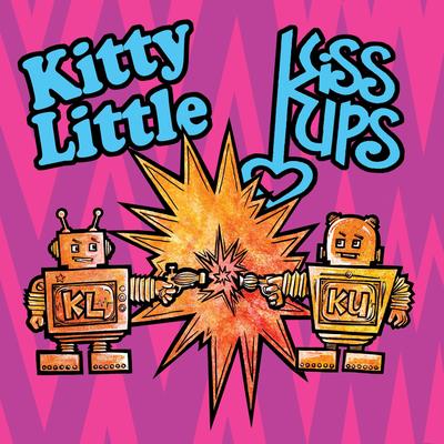 Kitty Little / The Kiss Ups's cover