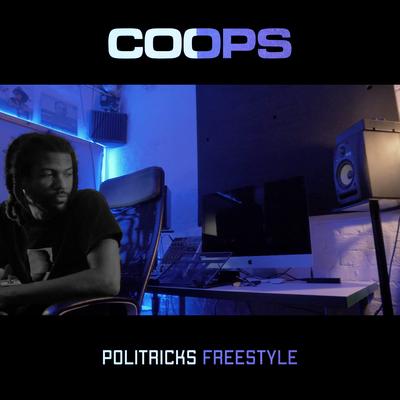 Politricks Freestyle By Coops's cover