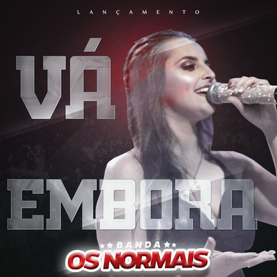 Vá Embora By Banda Os Normais's cover