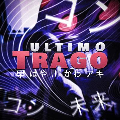 Último Trago By TakaB's cover