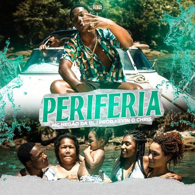 Periferia By MC Negão da BL's cover