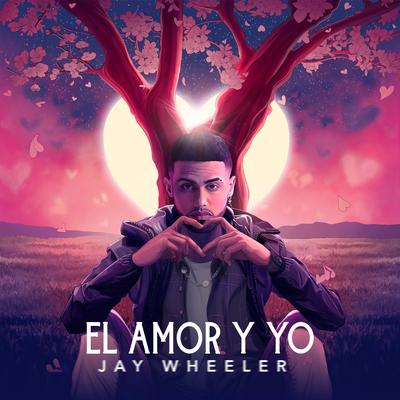 El Amor y Yo's cover