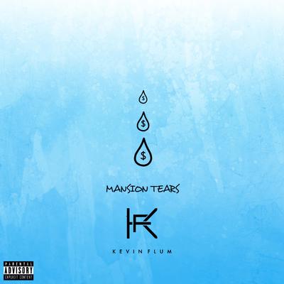 Mansion Tears By Kevin Flum's cover