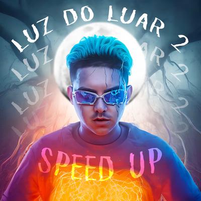 Luz do Luar 2 - Ciclo Lunar (Speed Up) By MC Fioti, FiotiThug's cover