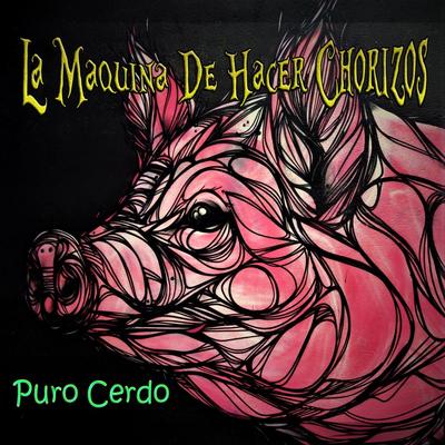 Puro Cerdo's cover