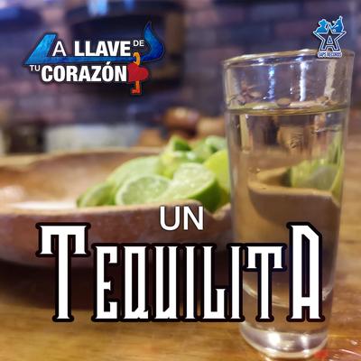 Un Tequilita By La Llave de Tu Corazón's cover