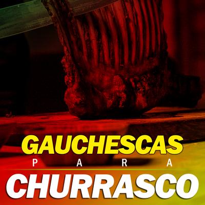 Gauchescas para Churrasco's cover