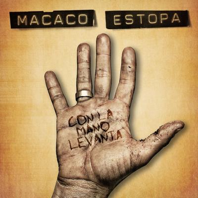 Con La Mano Levantá (feat. Estopa)'s cover