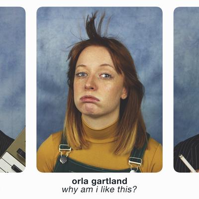 Why Am I Like This? By Orla Gartland's cover