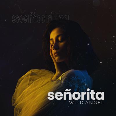 Señorita (Hardstyle Mix) By Wild Angel's cover
