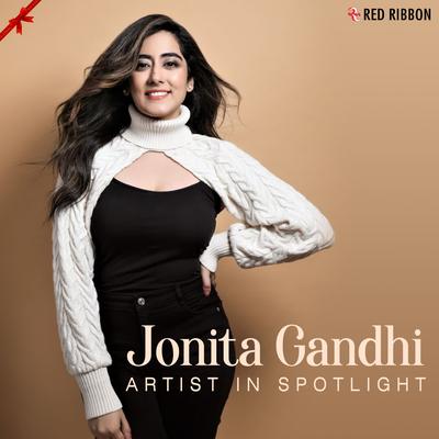Jonita Gandhi - Artist In Spotlight's cover