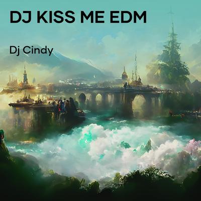 Dj Kiss Me Edm (Remix)'s cover