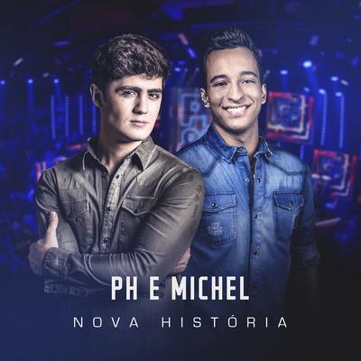 Amor de Pinga (Ao Vivo) By PH e Michel's cover