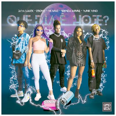 Que Dia É Hoje By Rap Box, Léo Casa 1, JayA Luuck, Ebony, Vk Mac, Yunk Vino, Brenda Minni's cover