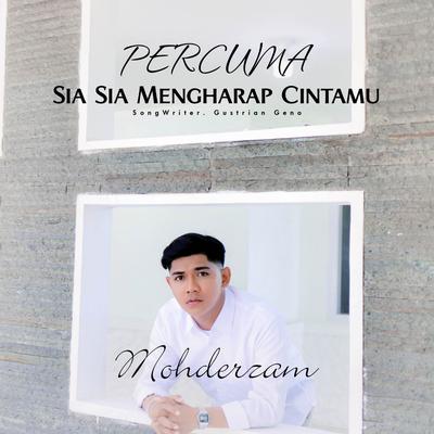 Sia Sia Mengharap Cintamu By Mohderzam's cover