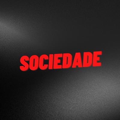 Sociedade By DJ Tortinho's cover
