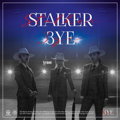 STALKER By 3YE's cover