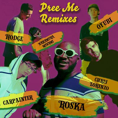 Pree Me feat. なかむらみなみ (Chris Lorenzo Remix) By Roska's cover
