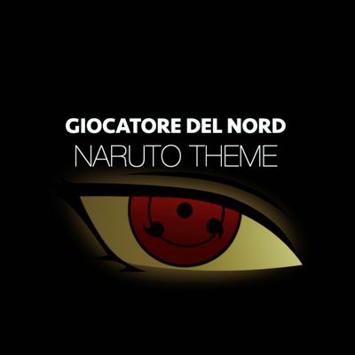 Naruto Theme (Acoustic Guitar Version) By Giocatore Del Nord's cover