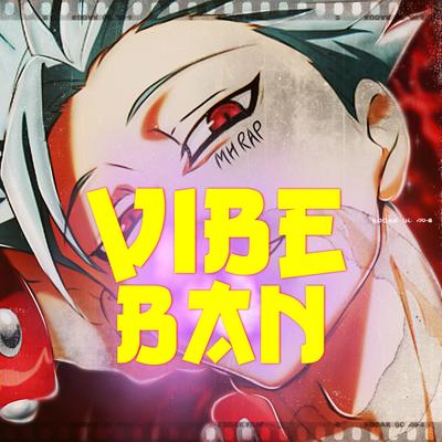 Vibe Ban By MHRAP's cover