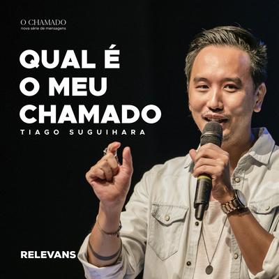 Qual É o Meu Chamado, Pt. 05 By Tiago Suguihara, Relevans's cover