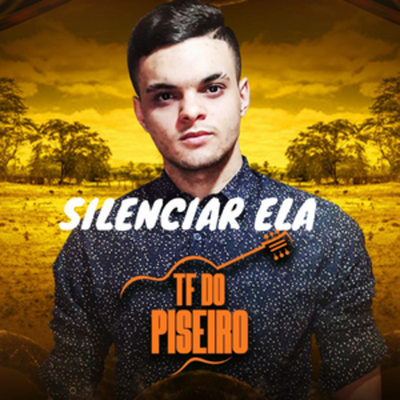 Silenciar Ela By TF do Piseiro's cover