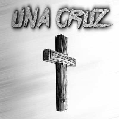 Una Cruz By Jauría Santa's cover