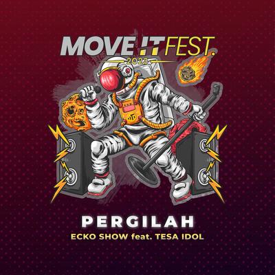 Pergilah (Move It Fest 2023)'s cover