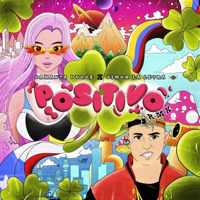 Positivo (RMX) By Samanta Duque, Simon la Letra's cover