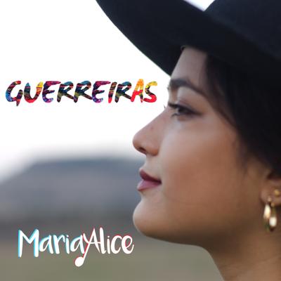 Guerreiras By Maria Alice, Analise Severo, Juliana Spanevello, Shana Muller's cover