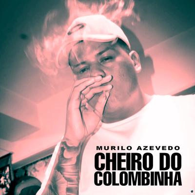 Cheiro do Colombinha's cover