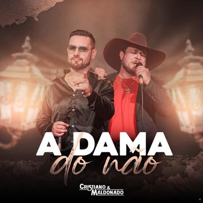 A Dama do Não By Cristiano & Maldonado's cover