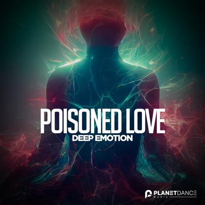 Poisoned Love By Deep Emotion's cover