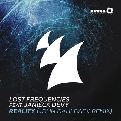 Reality (feat. Janieck Devy) (John Dahlbäck Radio Edit) By Janieck, John Dahlbäck, Lost Frequencies's cover