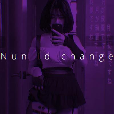 Nun id change (Daycore)'s cover