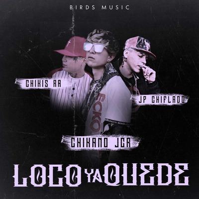 Loco Ya Quedé's cover