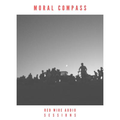 Moral Compass (Red Wire Audio Live Session)'s cover