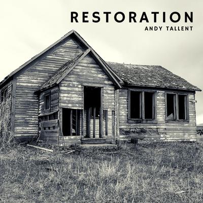 Restoration By Andy Tallent's cover