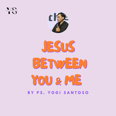 Jesus Between You and Me's cover